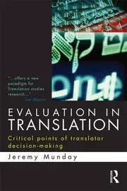 Evaluation in Translation Critical points of translator decision-making