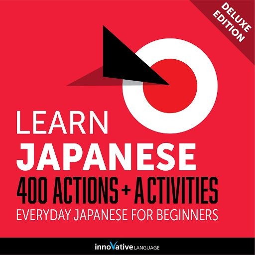 Everyday Japanese for Beginners 400 Actions & Activities