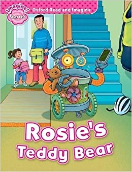 آکسفورد رید اند ایمجین استارتر روزیز تدی بیر Oxford Read and Imagine Starter Rosies Teddy Bear