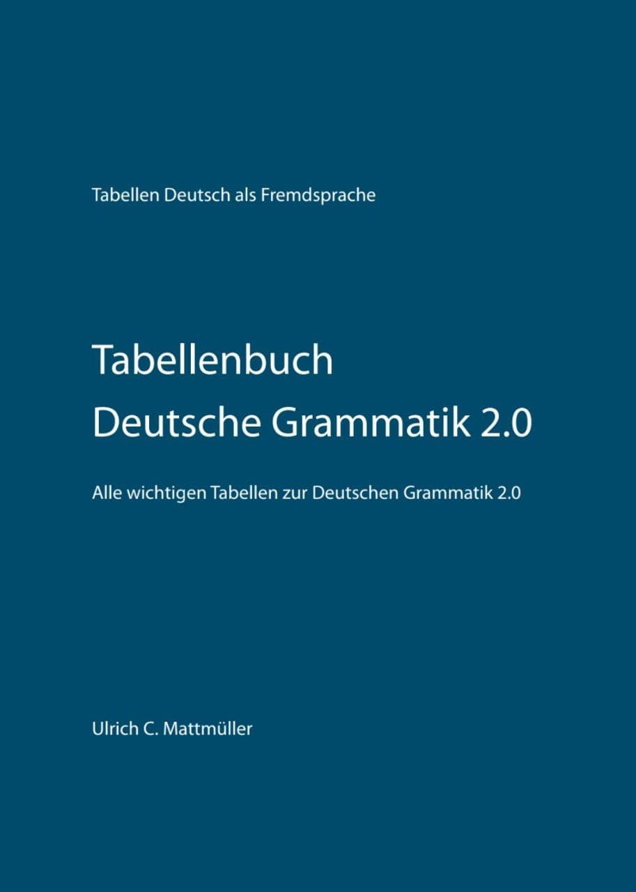 Tabellenbuch Deutsche Grammatik 2.0