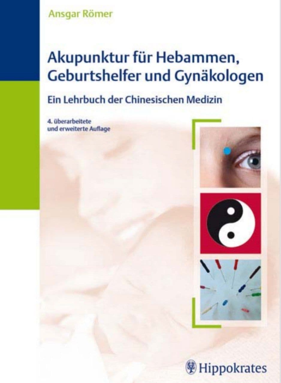 Akupunktur für Hebammen, Geburtshelfer und Gynäkologen