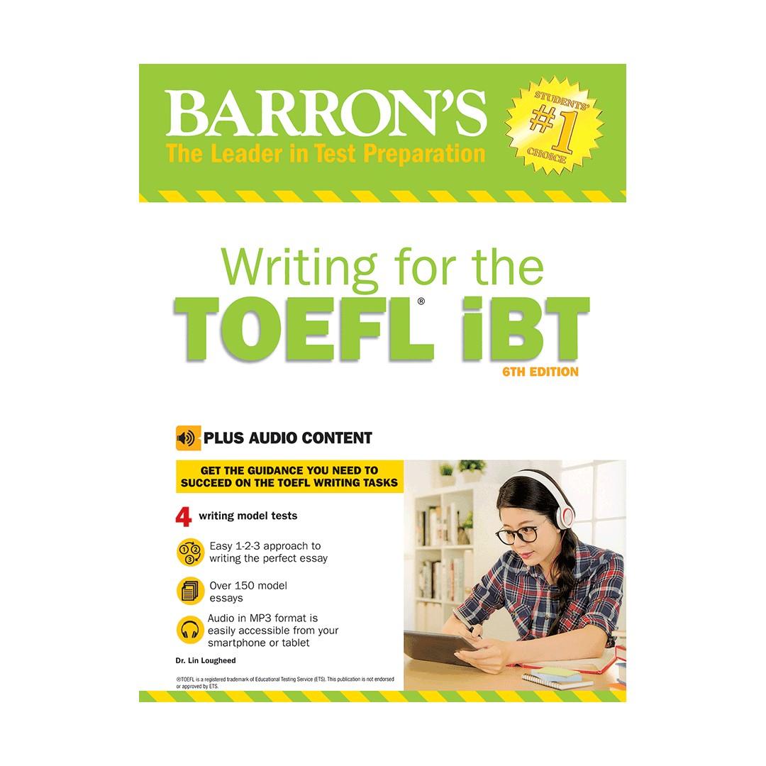 کتاب بارونز رایتینگ فور تافل آی بی تی ویرایش ششم Barrons Writing for the TOEFL IBT 6th