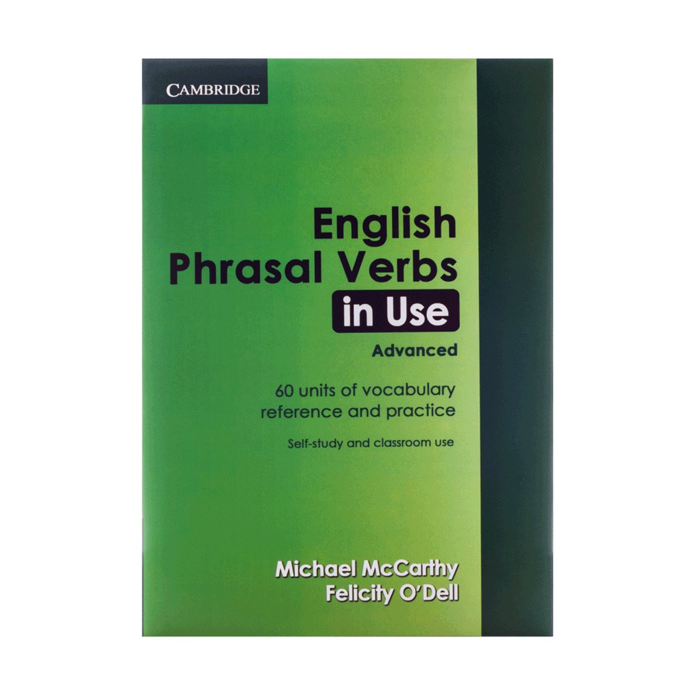 English Phrasal Verbs in Use advanced