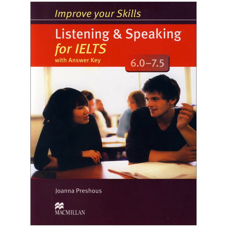 Improve Your Skills Listening and speaking for IELTS 6.0–7.5