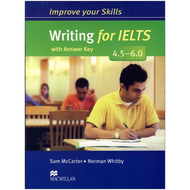 Improve Your Skills Writing for IELTS 4.5-6.0