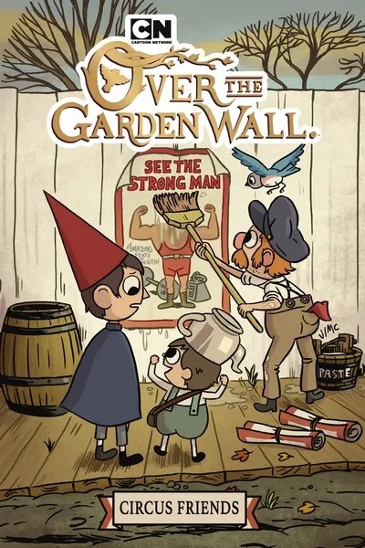 دانلود کمیک Over the Garden Wall – Circus Friends (2019)