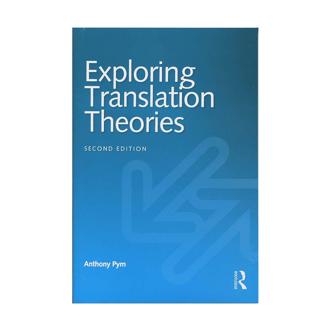 Exploring Translation Theories second edition