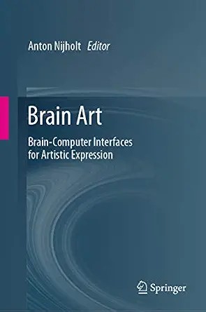 دانلود نسخه کامل کتاب زبان اصلی Brain Art: Brain-Computer Interfaces for Artistic Expression PDF