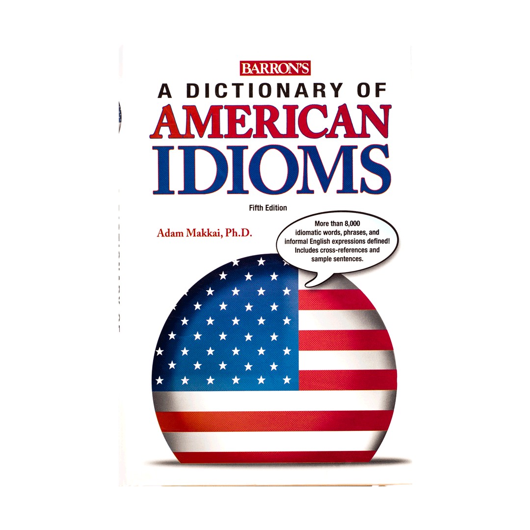 Barrons Dictionary of American Idioms fifth edition ن