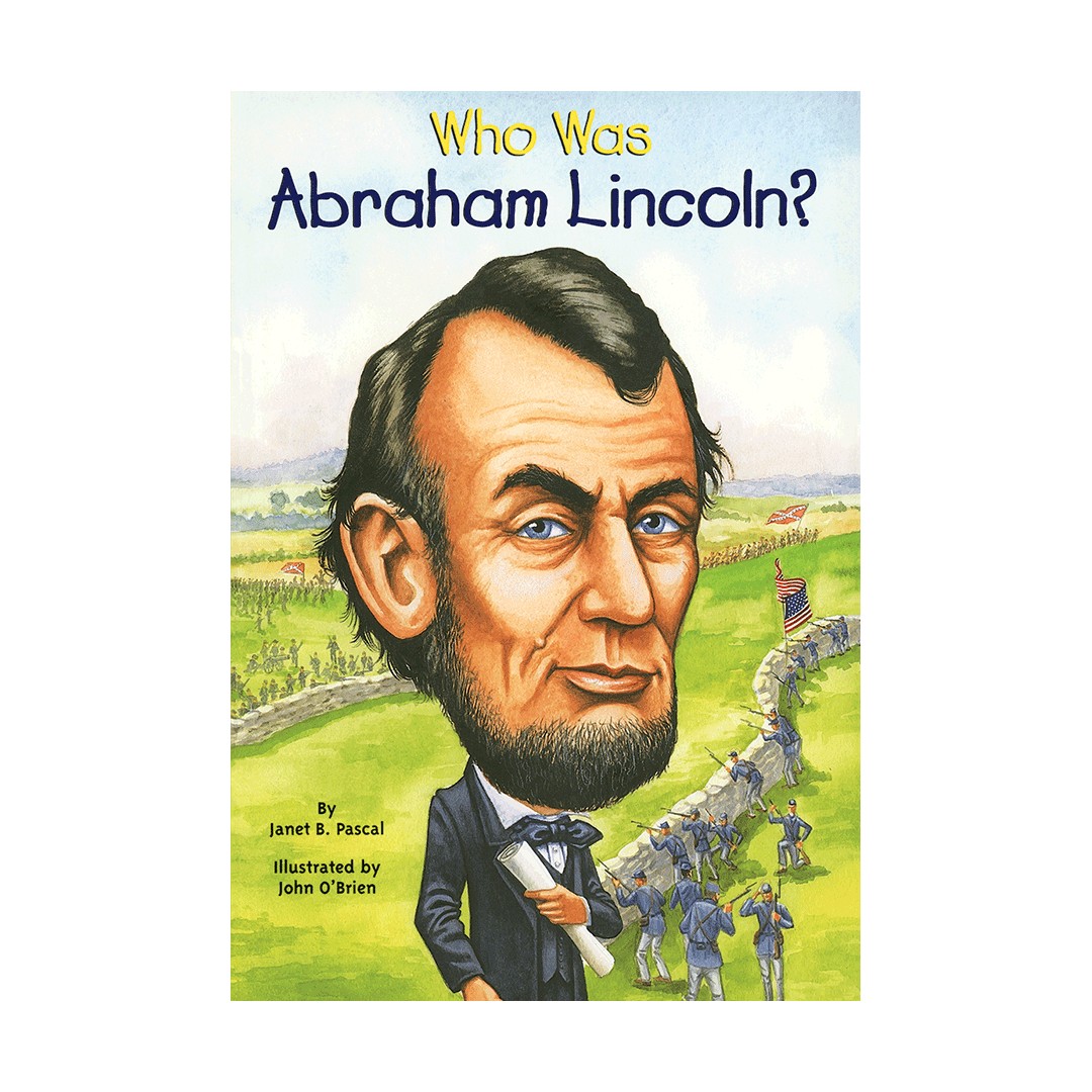 Who Was Abraham Lincoln