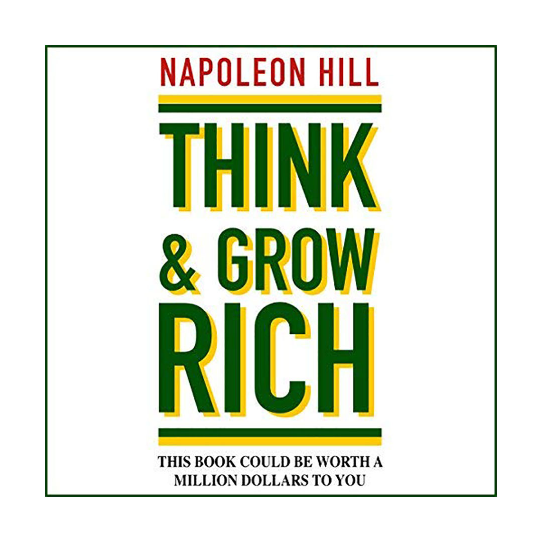 تینک اند گرو ریچ Think And Grow Rich