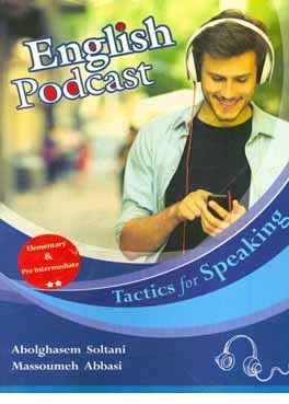 English Podcast Tactics for Speaking +cd دکتر سلطانی