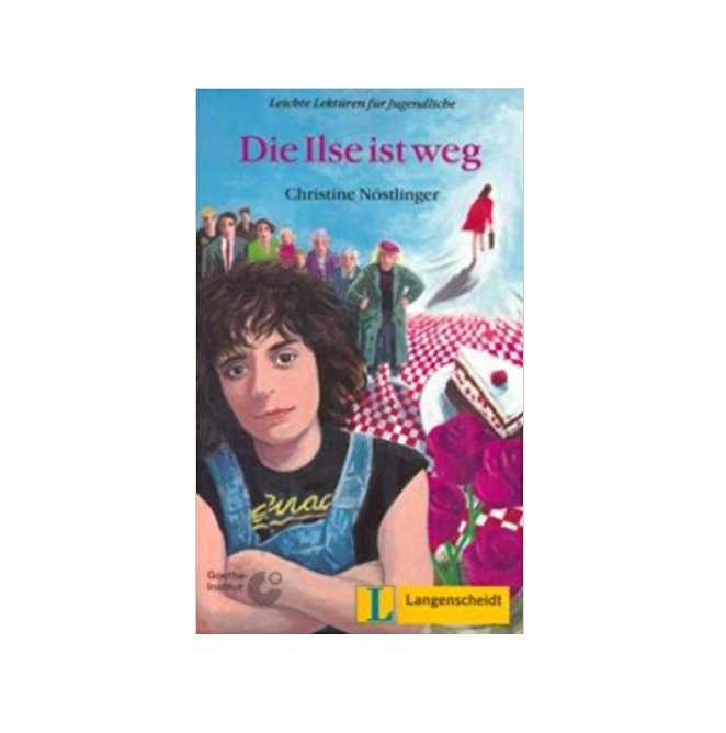 Die Ilse Ist Weg by Christine Nostlinger
