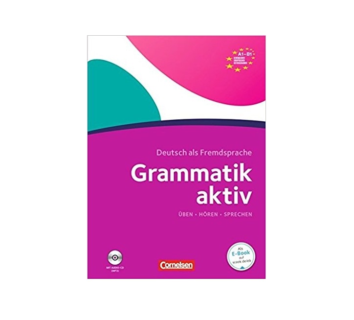 Grammatik aktiv Ubungsgrammatik A1 B1 +cd