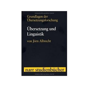 Grundlagen der ubersetzungsforschung Band 2 ubersetzung und Linguistik
