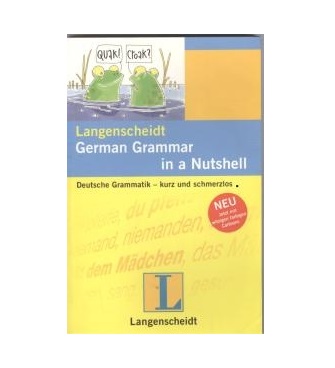 Langenscheidt German Grammar in a Nutshell Deutsche Grammatik kurz und schmerzlos