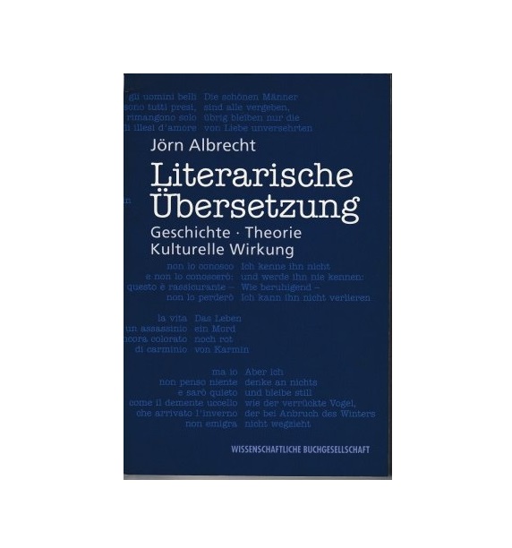 Literarische ubersetzung Geschichte Theorie Kulturelle Wirkung