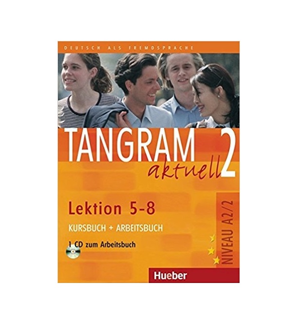TANGRAM 2 Aktuell NIVEAU A2 2 Lektion 5 8 Kursbuch Arbeitsbuch+CD تانگرام