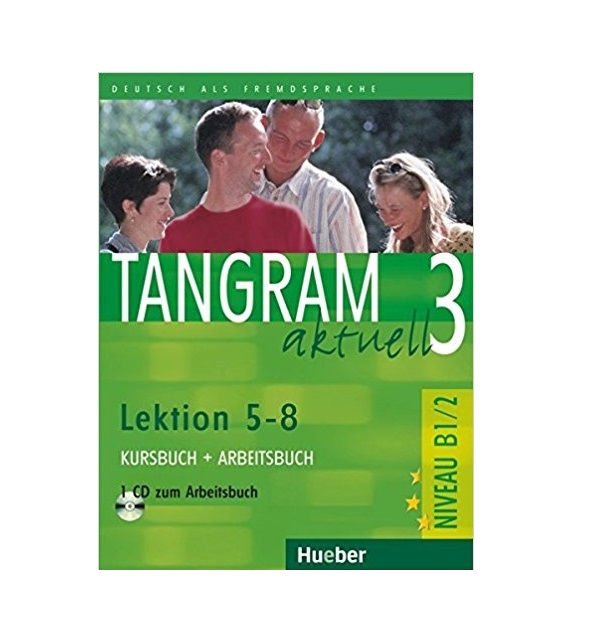 Tangram 3 aktuell NIVEAU B1 2 Lektion 4 8 Kursbuch Arbeitsbuch CD