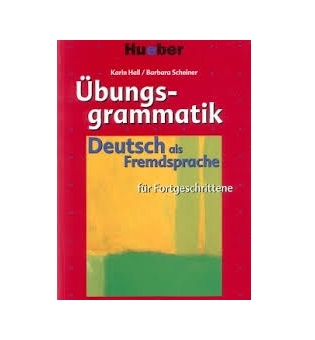 ubungsgrammatik fur Fortgeschrittene Deutsch als Fremdsprache