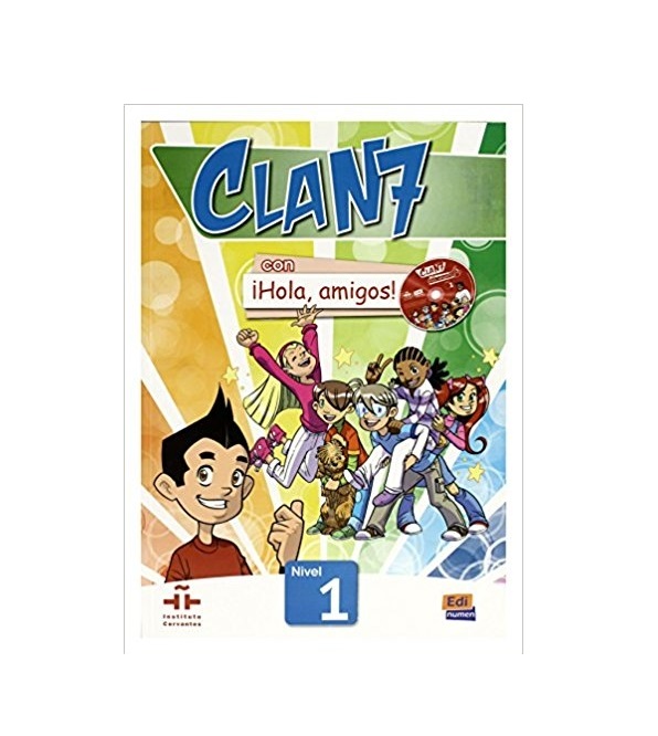 Clan 7 con Hola Amigos Student Book Level 1 Spanish Edition