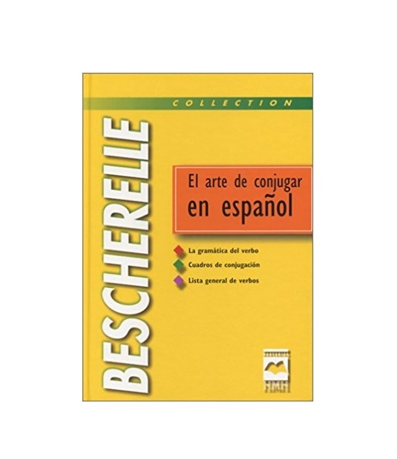 Bescherelle El arte de conjugar en espanol
