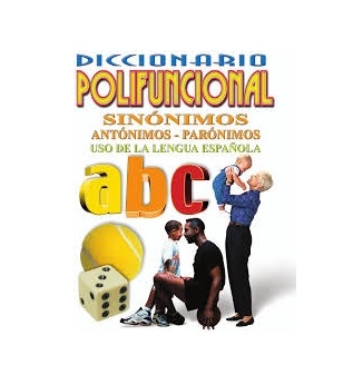 Diccionario polifuncional sinonimos antonimos paronimos