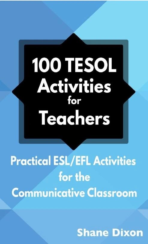 دانلود نسخه کامل کتاب انگلیسی 100 TESOL Activities for Teachers: Practical ESL/EFL Activities for the Communicative Classroom