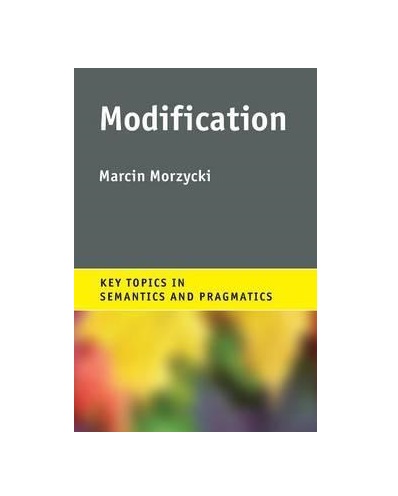 Modification (Key Topics in Semantics and Pragmatics) خرید کتاب زبان