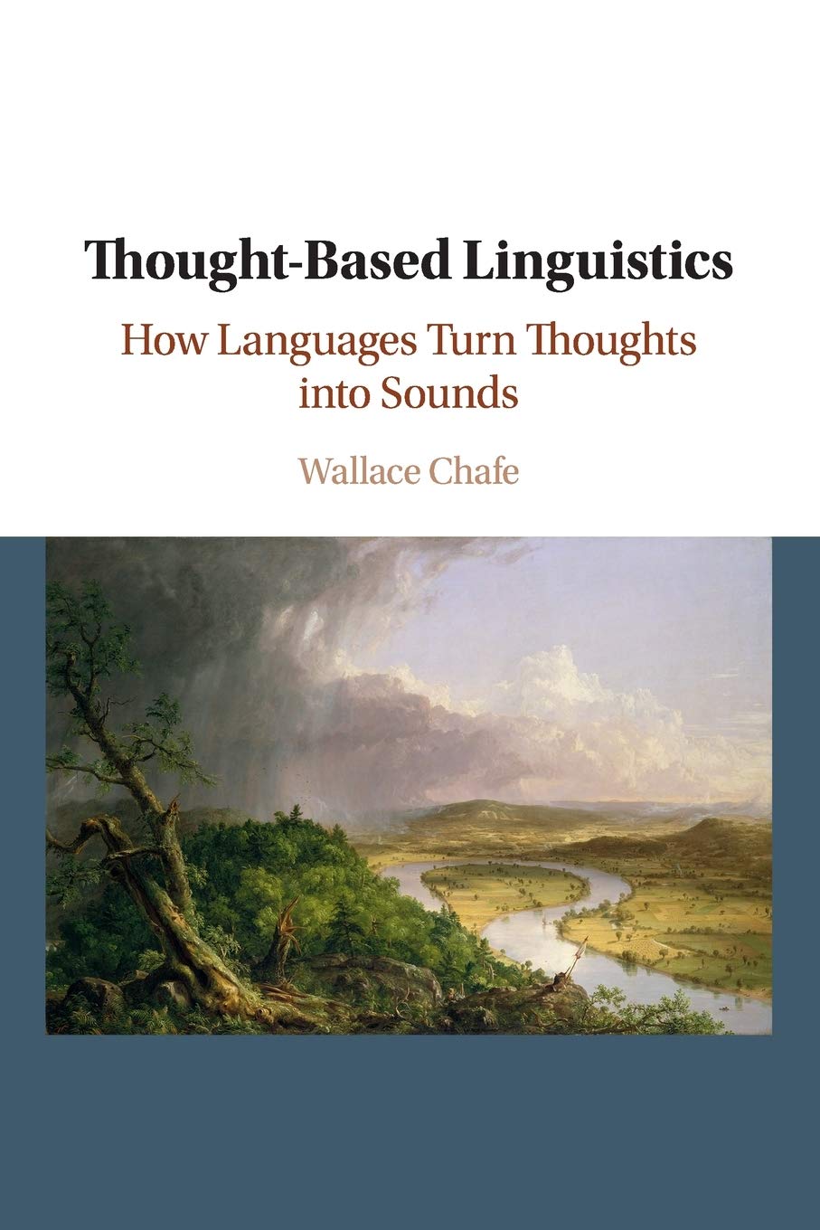 Thought based Linguistics How Languages Turn Thoughts into Sounds