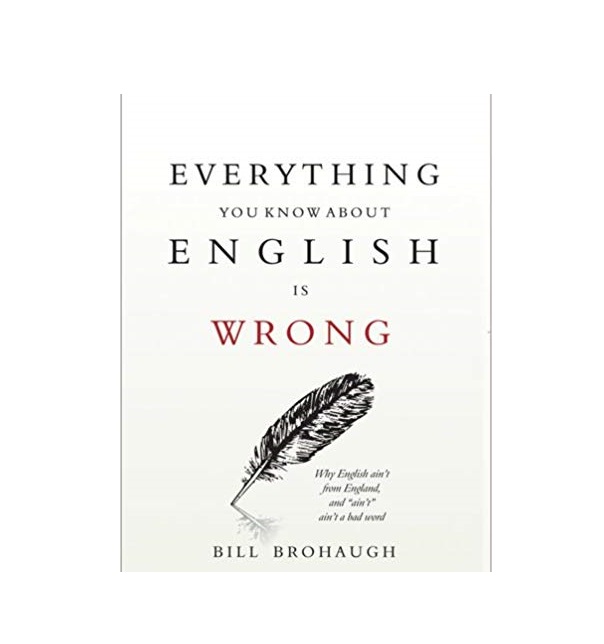 Everything You Know About English Is Wrong خرید کتاب زبان