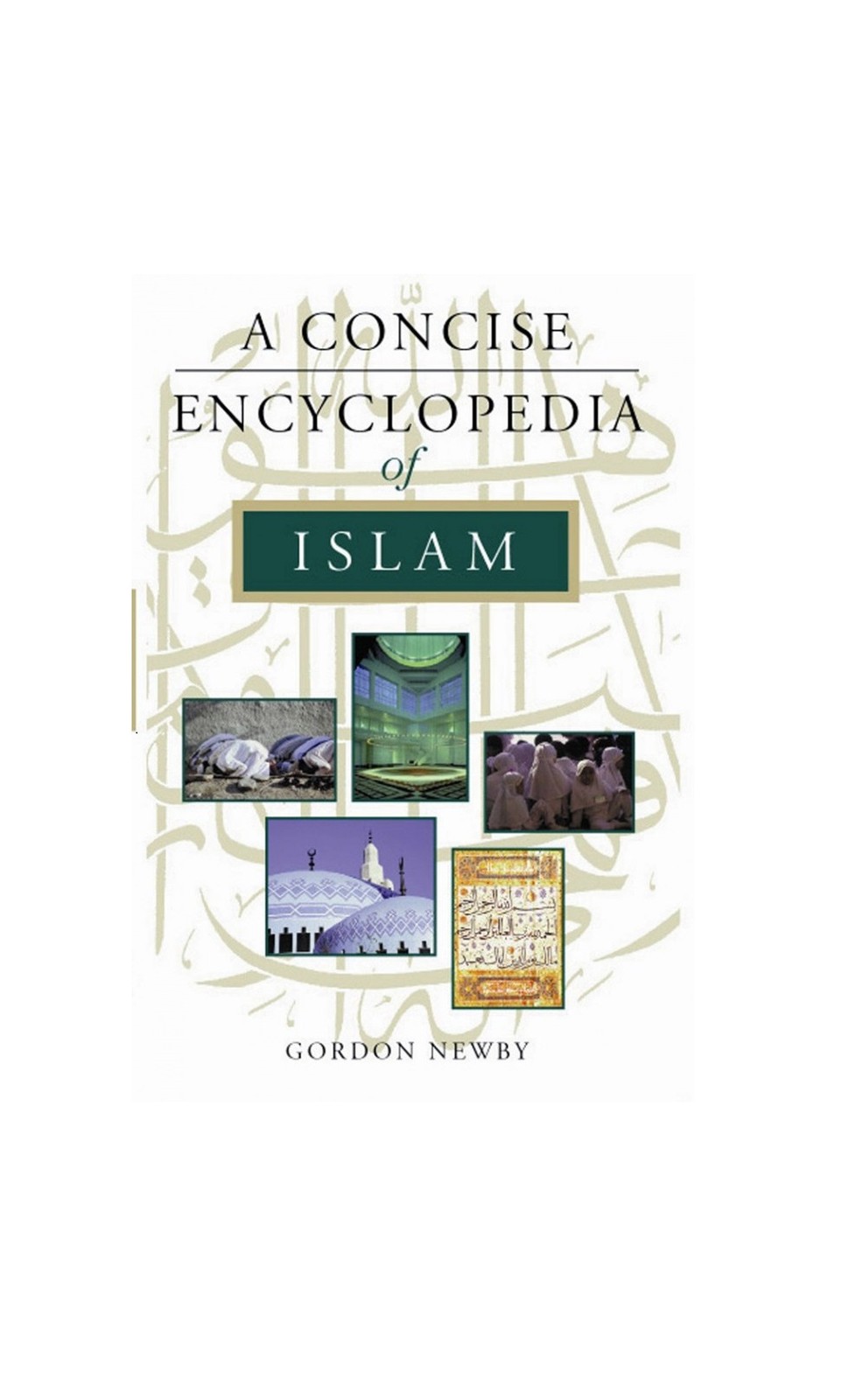 A CONCISE ENCYCLOPEDIA OF ISLAM خرید کتاب زبان