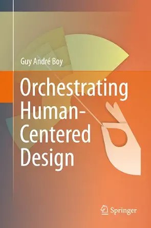 دانلود نسخه کامل کتاب Orchestrating Human-Centered Design