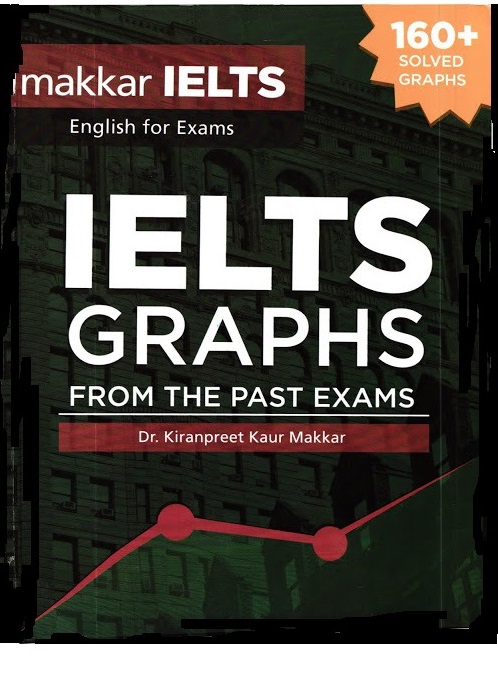 IELTS Graphs ( From the Past Exams) 160+ Solved Graphs کتاب آیلتس