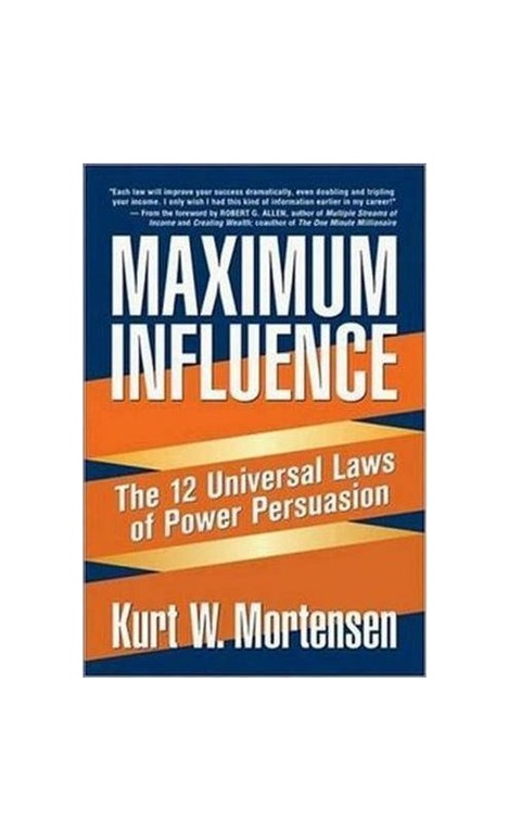 Maximum Influence The 12 Universal Laws of Power Persuasion خرید کتاب زبان