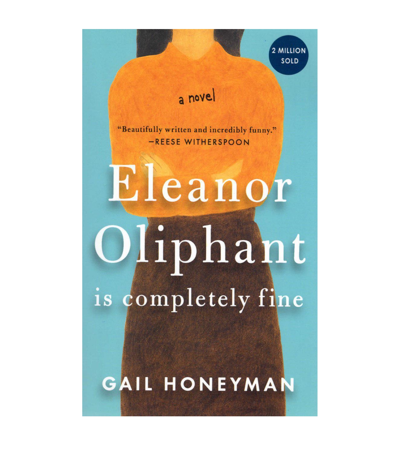 Eleanor Oliphant (Full Text) Gail Honeyman رمان انگلیسی