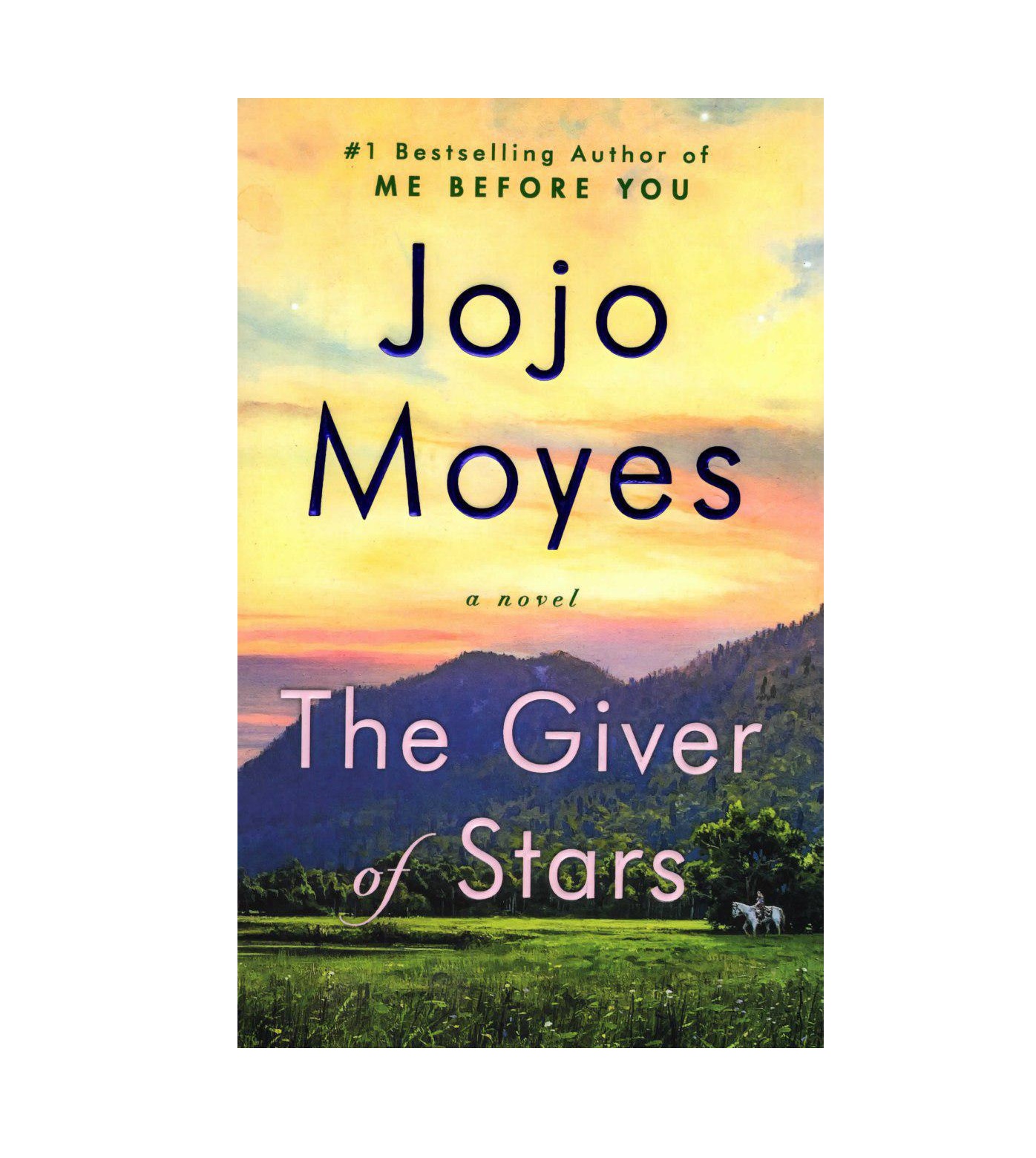 The Giver Of Stars (Full Text) Jojo Moyes