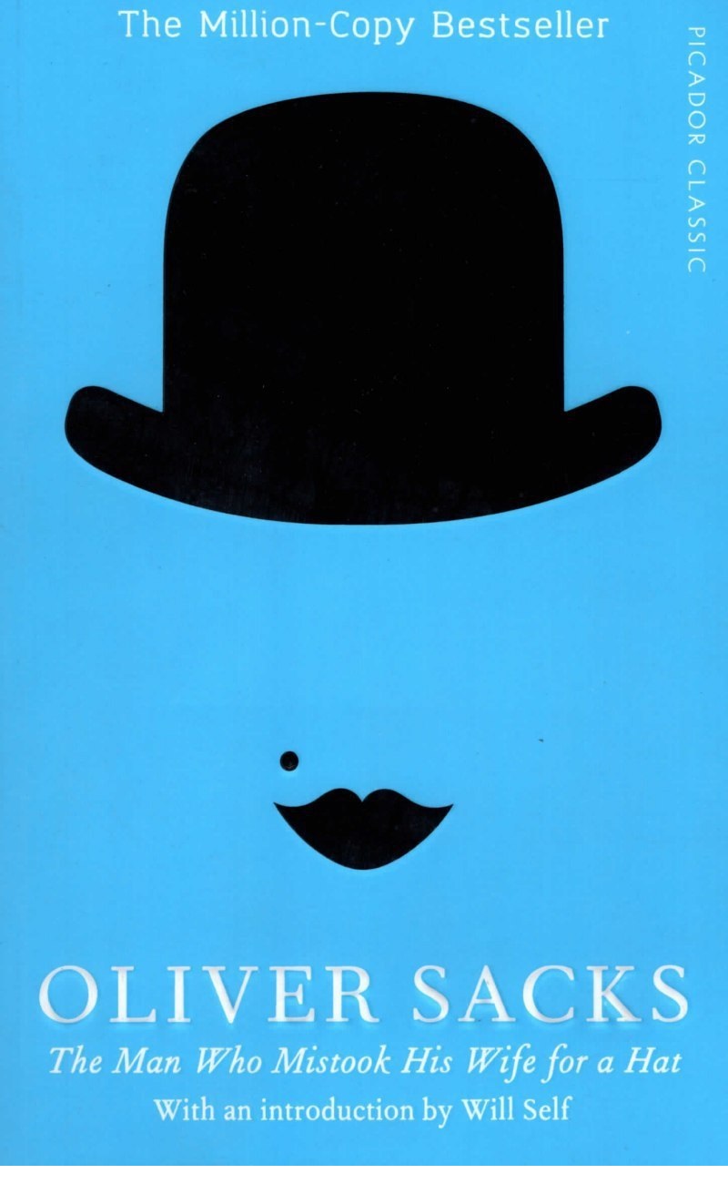 The Man Who Mistook His Wife for a Hat