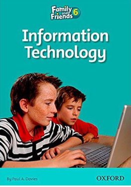 فمیلی اند فرندز ریدرز Family and Friends Readers 6 Information Technology