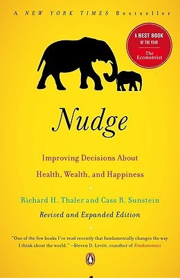 Nudge Improving Decisions About Health Wealth and Happiness