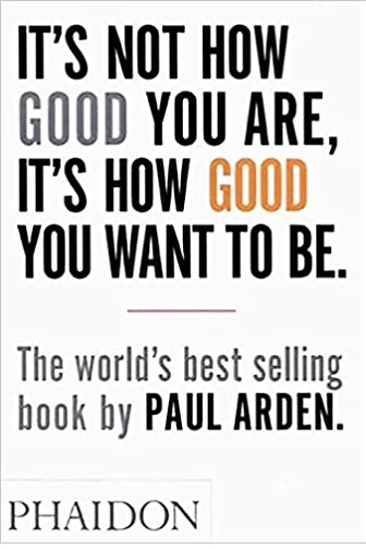 Its Not How Good You Are Its How Good You Want To Be
