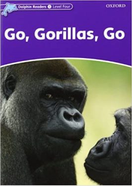دلفین ریدرز Dolphin Readers 4 Go Gorillas Go STORY+W B+CD