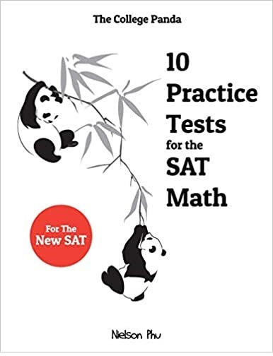 The College Panda 10 Practice Tests For The SAT Math