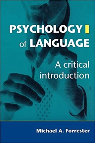 Psychology of Language A Critical Introduction