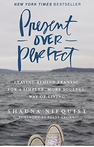 Present Over Perfect