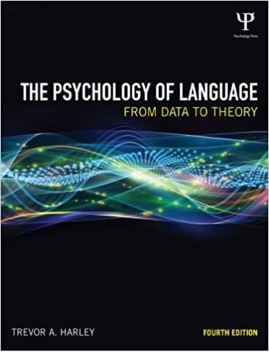 The Psychology of Language From Data to Theory