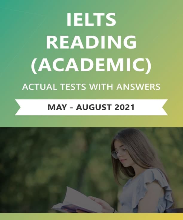 (IELTS Reading Academic Training actual test ( May_ August 2021