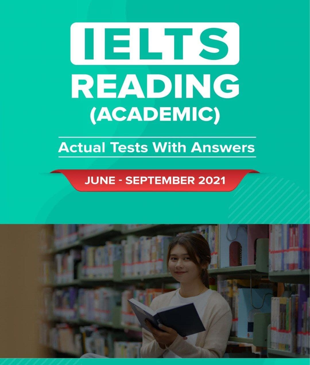 IELTS Reading Academic June – September 2021