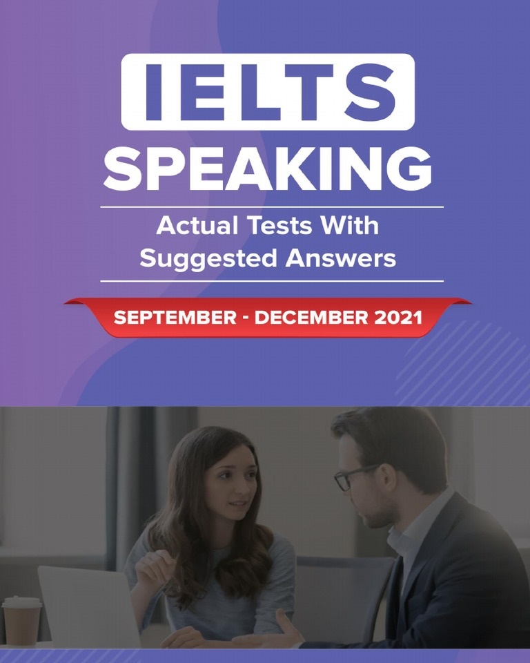 IELTS Speaking Actual Tests with Answers September December 2021