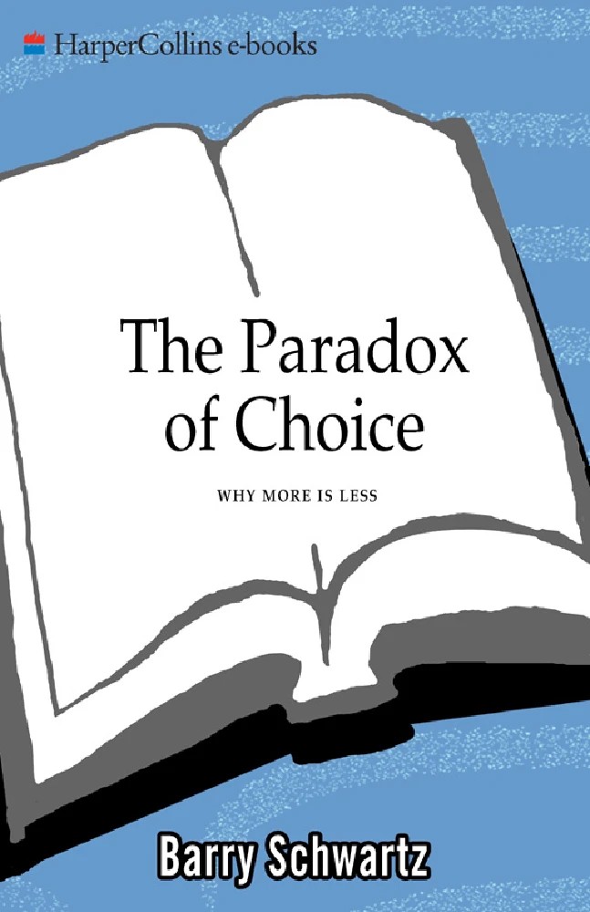 کتاب The Paradox of Choice (پارادوکس انتخاب) نسخه انگلیسی PDF | بری شوارتز